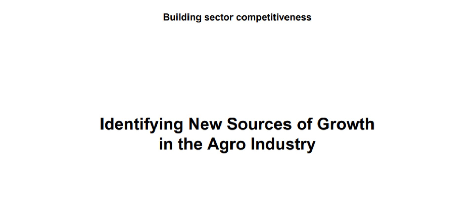 Identifying New Sources of Growth in the Agro-Industry